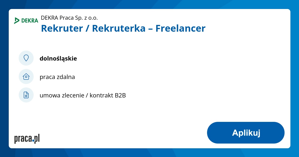 Praca Rekruter / Rekruterka – Freelancer, dolnośląskie, DEKRA Praca Sp ...
