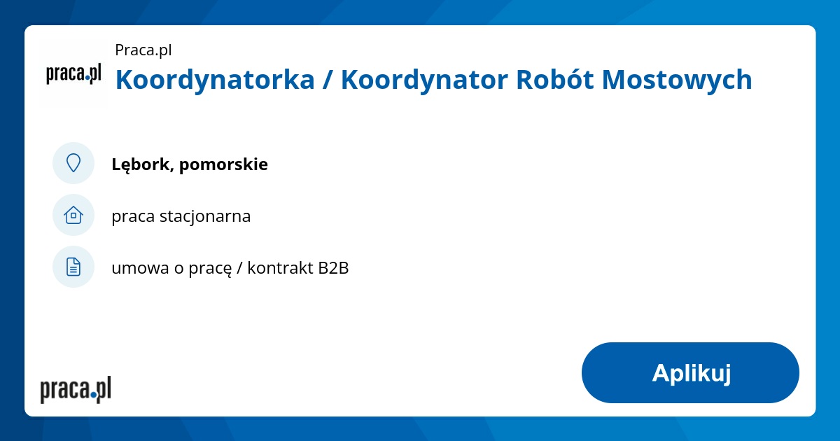 Praca Koordynatorka / Koordynator Robót Mostowych, Lębork, Praca.pl ...