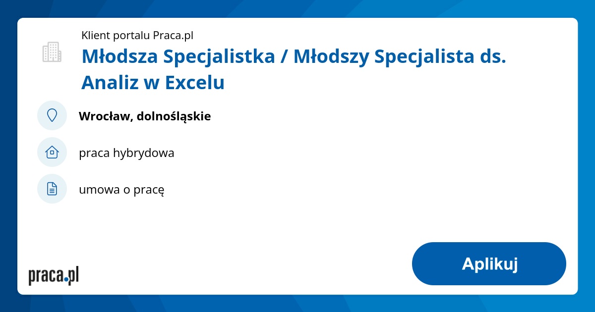 Praca Młodsza Specjalistka / Młodszy Specjalista ds. Analiz w Excelu ...