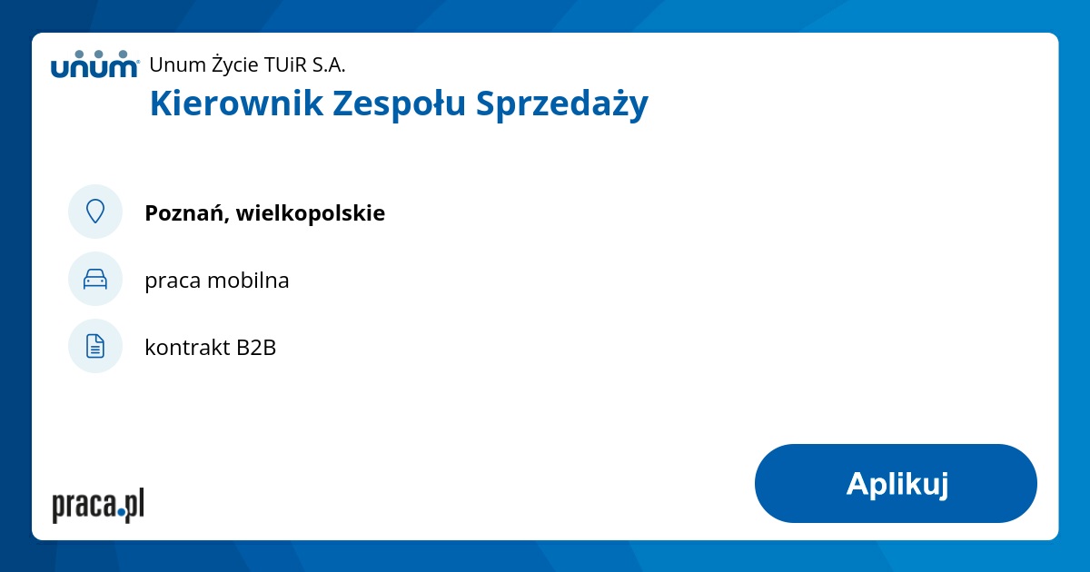 Archiwalna oferta nr 9172441, Kierownik Zespołu Sprzedaży, Poznań, Unum ...