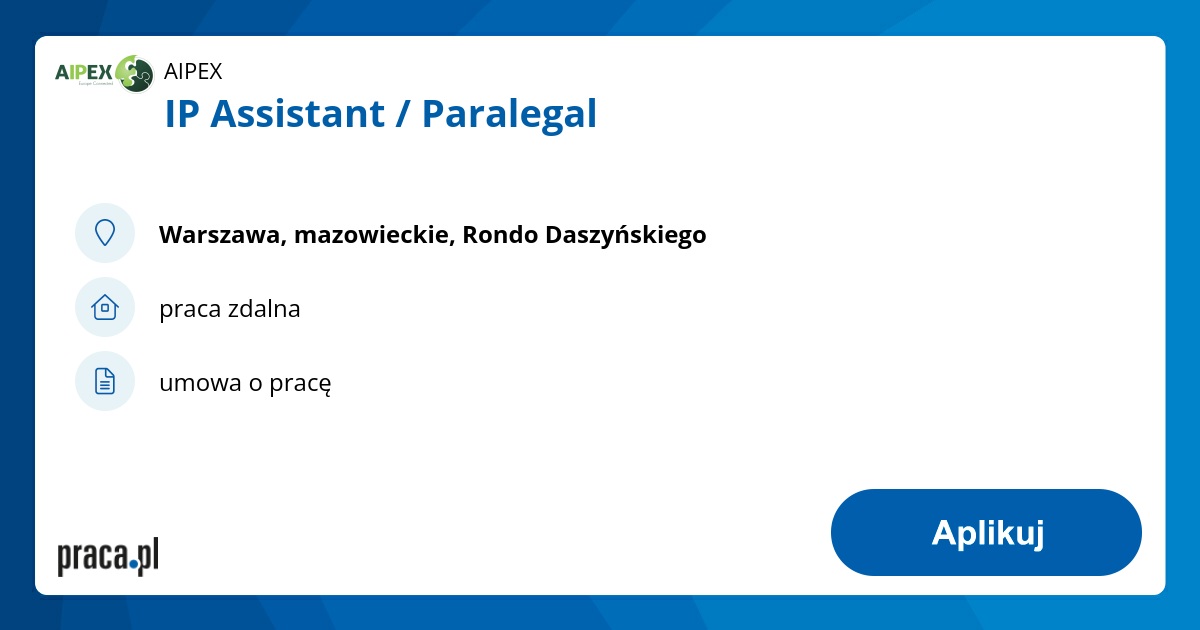 Archiwalna oferta nr 9409192, IP Assistant / Paralegal, Warszawa, AIPEX ...