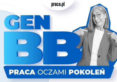 Raport: Pokolenie BB na rynku pracy. Zaufanie i przewidywalność